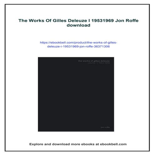 The Works Of Gilles Deleuze I 19531969 Jon Roffe