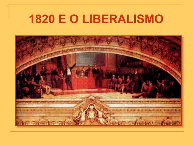 1820 e o liberalismo