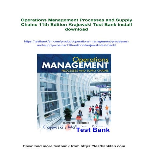 Operations Management Processes and Supply Chains 11th Edition Krajewski Test...