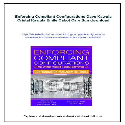 Enforcing Compliant Configurations Dave Kawula Cristal Kawula Emile Cabot Car...