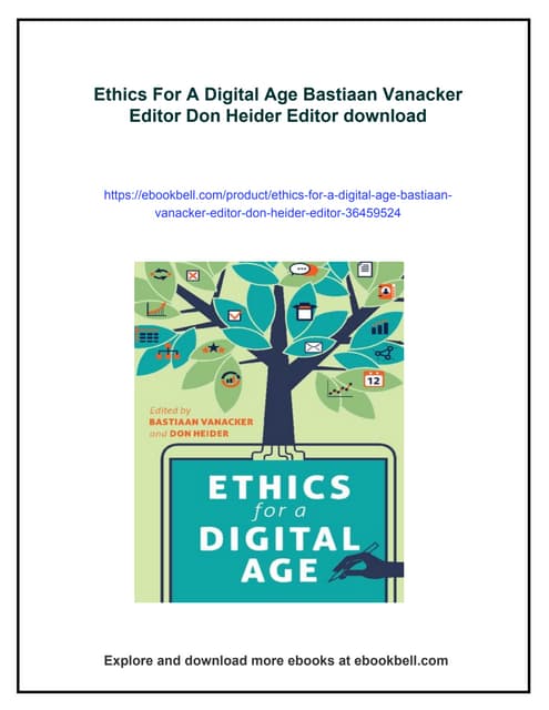 Ethics For A Digital Age Bastiaan Vanacker Editor Don Heider Editor