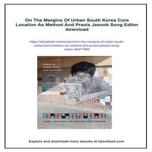 On The Margins Of Urban South Korea Core Location As Method And Praxis ...