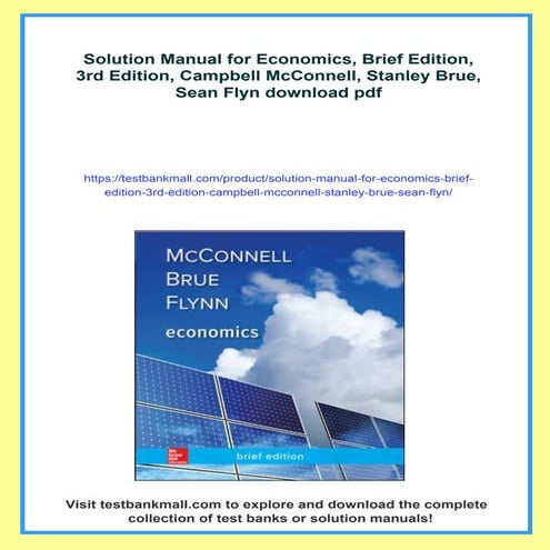 Solution Manual for Economics, Brief Edition, 3rd Edition, Campbell McConnell...