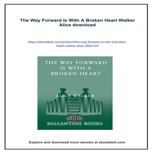 The Way Forward Is With A Broken Heart Walker Alice | PDF