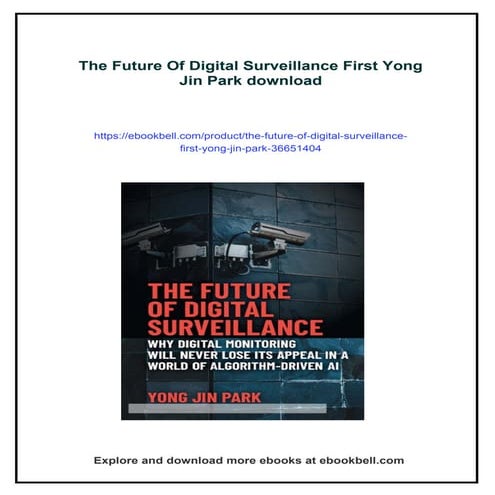The Future Of Digital Surveillance First Yong Jin Park