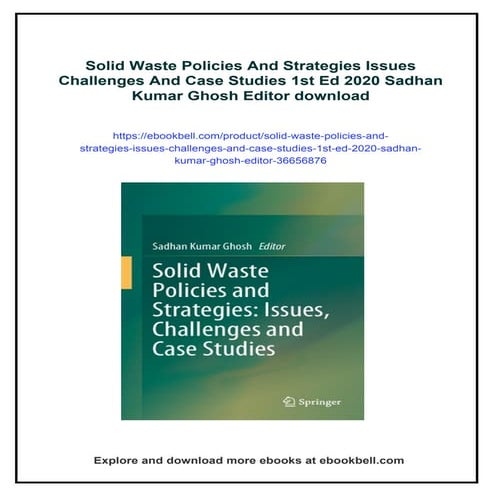 Solid Waste Policies And Strategies Issues Challenges And Case Studies 1st Ed...