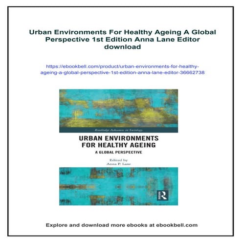 Urban Environments For Healthy Ageing A Global Perspective 1st Edition ...