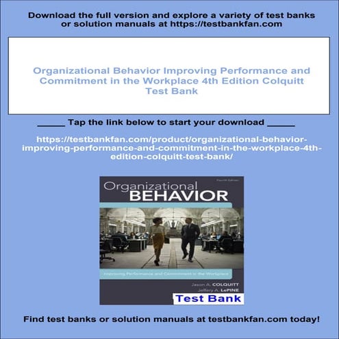 Organizational Behavior Improving Performance and Commitment in the Workplace 4th Edition Colquitt Test Bank