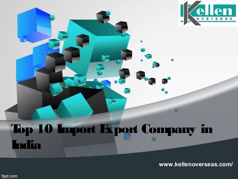 Top 10 Import Export Company in India