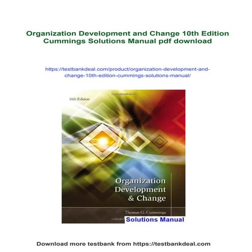 Organization Development and Change 10th Edition Cummings Solutions ...
