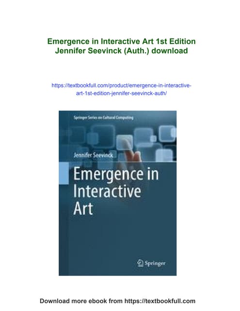 Emergence in Interactive Art 1st Edition Jennifer Seevinck (Auth.)