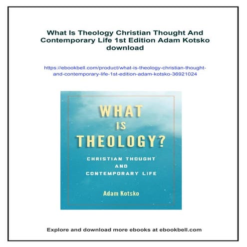 What Is Theology Christian Thought And Contemporary Life 1st Edition Adam Kotsko