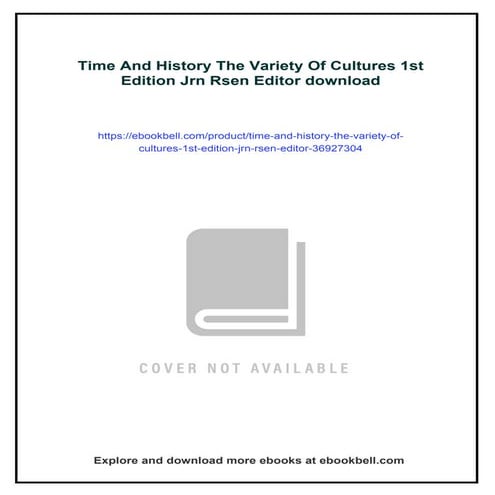 Time And History The Variety Of Cultures 1st Edition Jrn Rsen Editor
