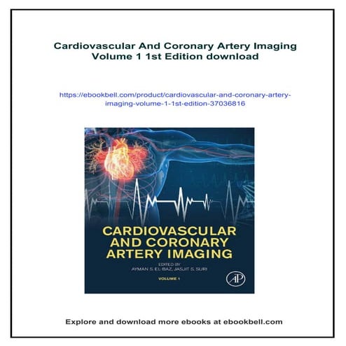 Cardiovascular And Coronary Artery Imaging Volume 1 1st Edition | PDF