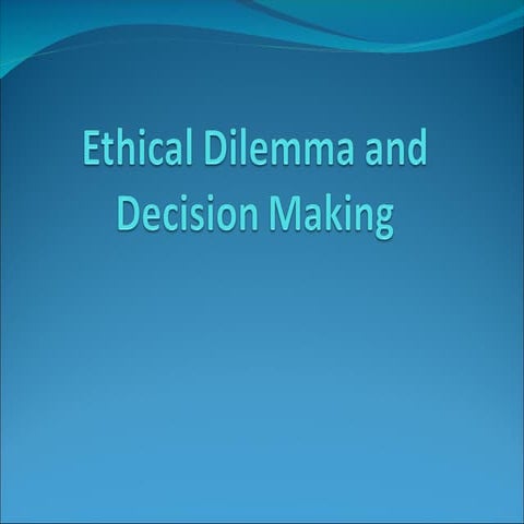 185308735-Ethical-Dilemma-and-Decision-Making-PGDM.ppt