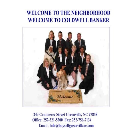 WELCOME TO THE NEIGHBORHOOD WELCOME TO COLDWELL BANKER 	 WELCOME TO THE NEIGH...