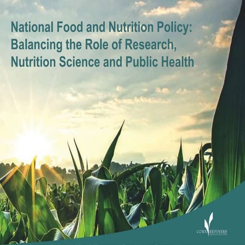National Food & Nutrition Policy: Balancing the Role of Research, Nutrition S...
