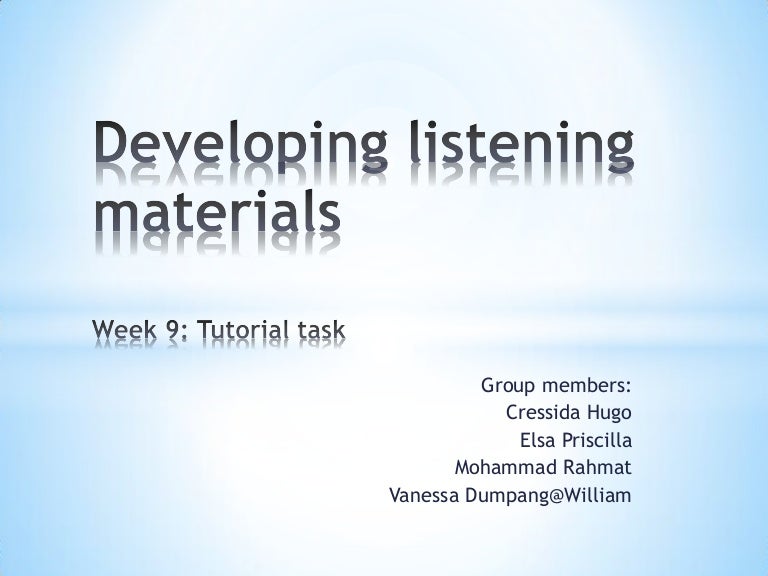 DEVELOPING LISTENING MATERIAL