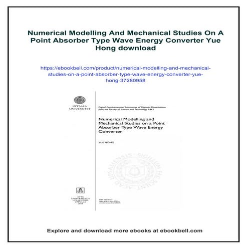 Numerical Modelling And Mechanical Studies On A Point Absorber Type Wave Energy Converter Yue Hong