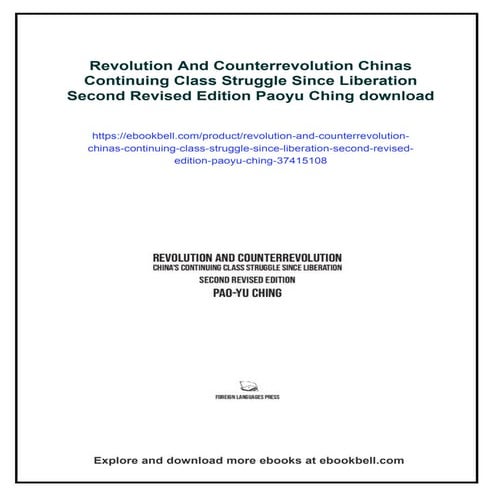 Revolution And Counterrevolution Chinas Continuing Class Struggle Since ...