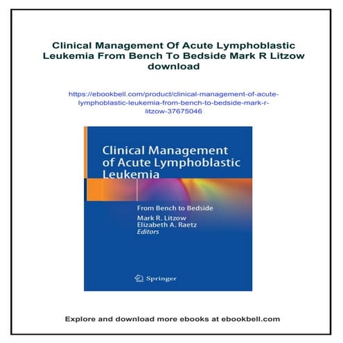 Clinical Management Of Acute Lymphoblastic Leukemia From Bench To ...