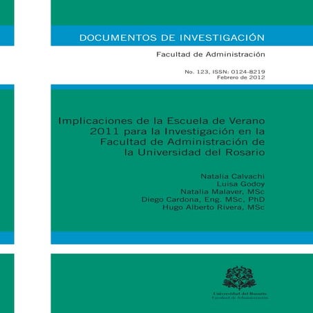 2011 Summer school research implications in the school of management at Universidad del Rosario