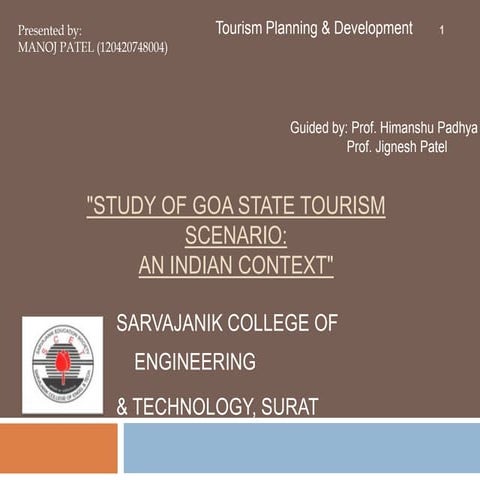 "STUDY OF GOA STATE TOURISM SCENARIO:AN INDIAN CONTEXT"