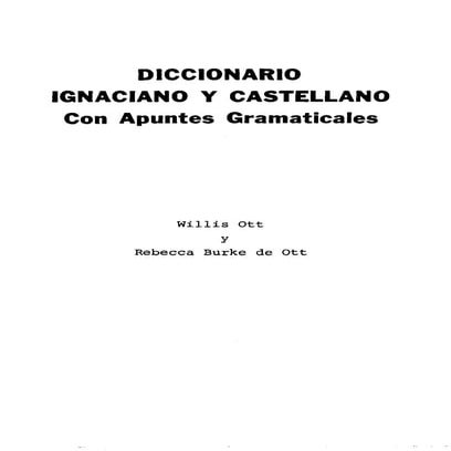 Willi Ott y Rebecca Burke de Ott: Diccionario Ignaciano Castellano