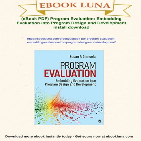 (eBook PDF) Program Evaluation: Embedding Evaluation into Program Design and ...