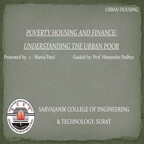 POVERTY HOUSING AND FINANCE: UNDERSTANDING THE URBAN POOR