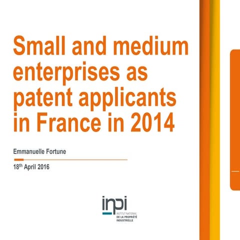 II-SDV Emmanuelle Fortune - SMEs as Patent Applicants in France in 2014 