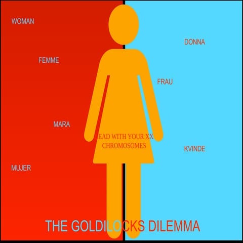 The Goldilocks Dilemma