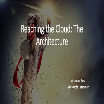 Reaching the Cloud: The Architecture