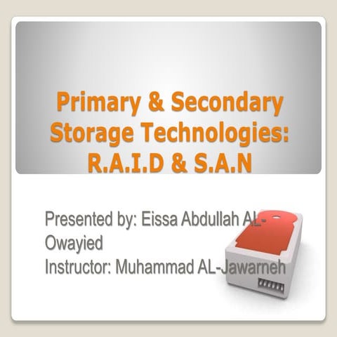 Primary & Secondary Storage Technologies