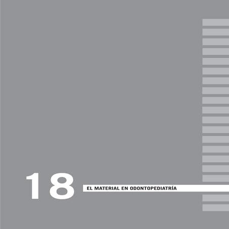 18 - El material en odontopediatría 