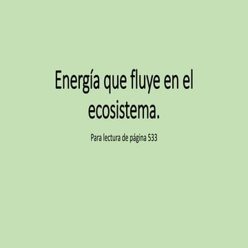18 Energía que fluye en el ecosistema.pptx