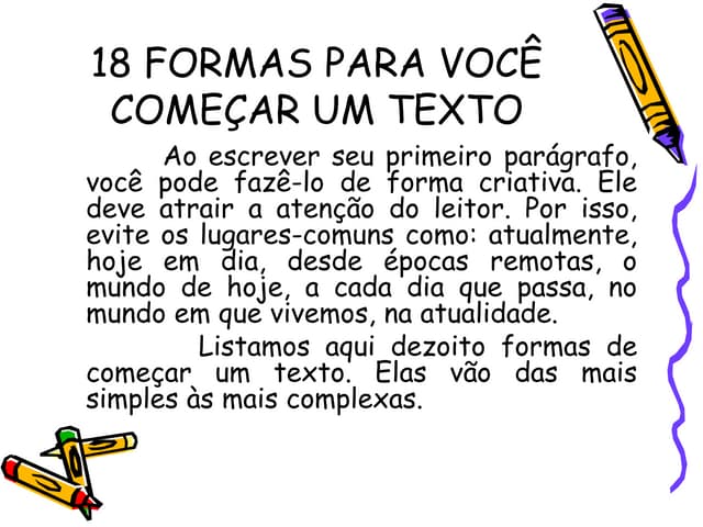 18 formas para_voce_comecar_um_texto | PPT