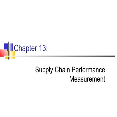 SUPPLY CHAIN PERFORMANCE MEASUREMENT
