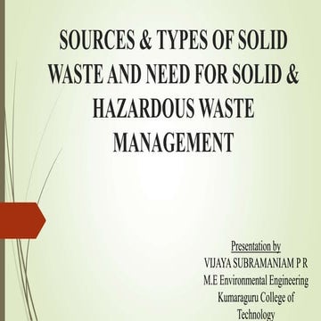 Source, Types & Need for Solid and Hazardous Waste Management