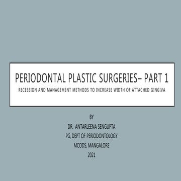 Perioplastic surgeries- width of attached gingiva