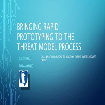 Rapid Threat Model Prototyping methodology | PPTX