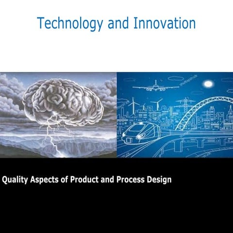 Quality Aspects of Product and Process Design 