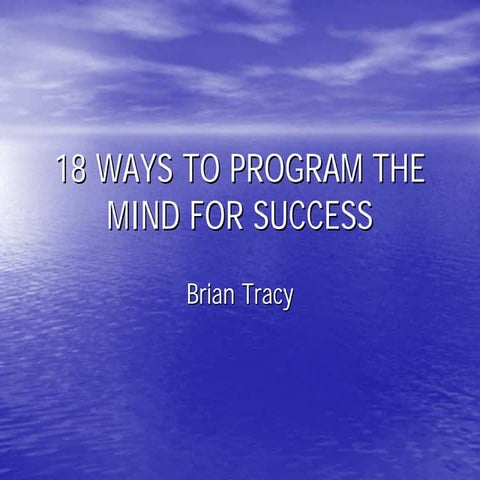 18 ways to life skills   brian tracy - power point presentation