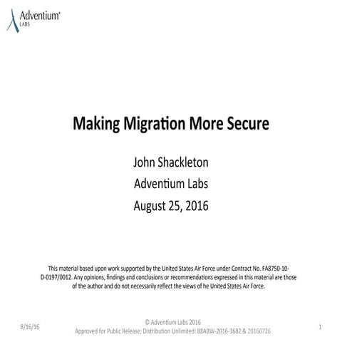 XPDS16: Making Migration More Secure - John Shackleton, Adventium Labs