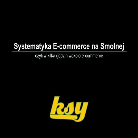 Systematyka E-commerce na Smolnej