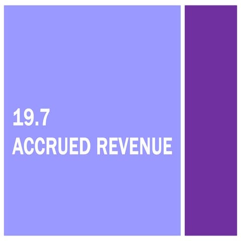 19.7 Accrued Revenue