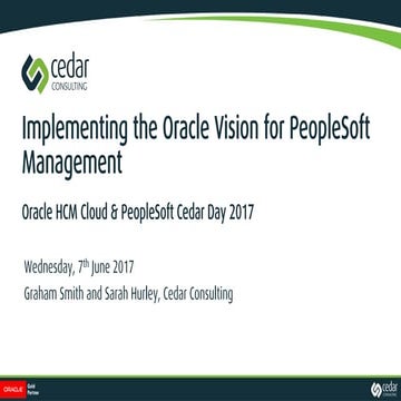 19. Graham Smith & Sarah Hurley - Implementing the Oracle Vision For PeopleSo...