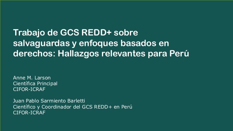thumbnail of Trabajo de GCS REDD+ sobre salvaguardas y enfoques basados en derechos: Hallazgos relevantes para Peru
