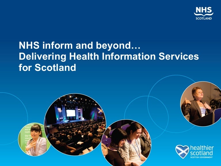 NHS Inform and Beyond Delivering Health Information Services for Scot…