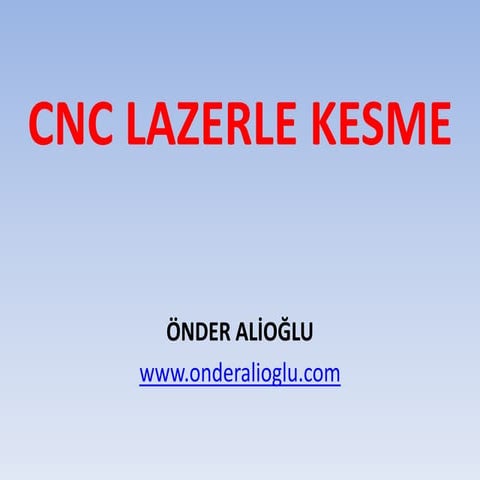 CNC Lazerle Kesme